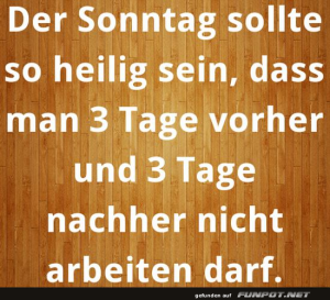 fun-Bild: Mehr Zeit f&uuml;r den "Heiligen" Sonntag!