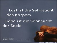 Lust ist die Sehnsucht des Krpers