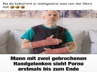 Mann sieht Porno trotz gebrochener Handgelenke