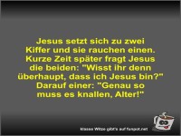 Jesus setzt sich zu zwei Kiffer und sie rauchen einen