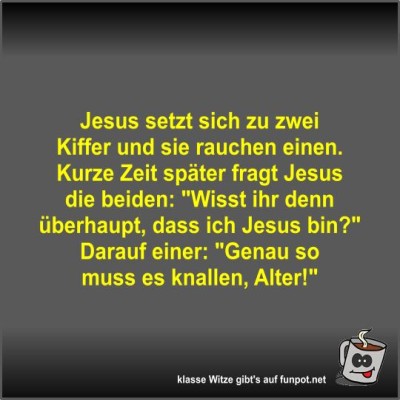 Jesus-setzt-sich-zu-zwei-Kiffer-und-sie-rauchen-einen.jpg von Fossy