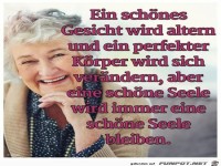 ein sch�nes Gesicht wird altern,........