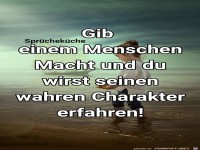 Gib einen Menschen Macht