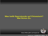 Was hei�t Sperrstunde auf Chinesisch?