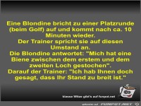 Eine Blondine bricht zu einer Platzrunde (beim Golf) auf...