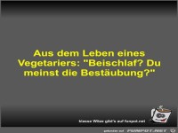 Aus dem Leben eines Vegetariers