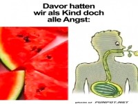 Kindheitsangst: Wassermelone im Bauch