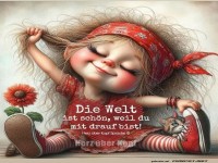 Die Welt ist sch�n