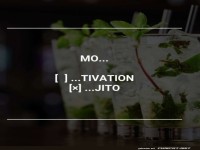 Mojito statt Motivation!