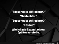 Besser oder schlechter?