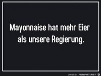 Mayonnaise hat mehr Eier...