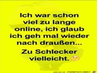 Ich geh mal wieder raus