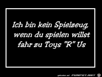 Kein Spielzeug