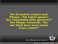 Der Zoow�rter emp�rt zum Pfleger