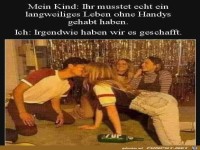 Fr�her, ohne Handy...
