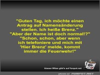 Guten Tag, ich m�chte einen Antrag auf Namens�nderung...