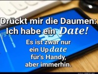 Drckt mir die Daumen: Ich habe ein Date!