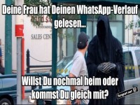 Wenn der Sensenmann WhatsApp liest!