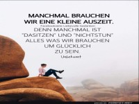 manchmal brauchen wir