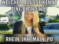welche 4 Fl�sse kennt die Blondine ?