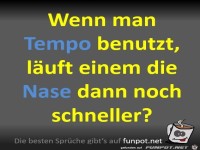 Nase l�uft schneller