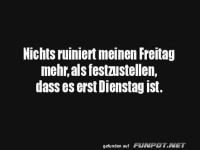 Der Freitag ist ruiniert