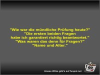 Wie war die m�ndliche Pr�fung heute?