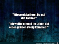 Auf einen gruenen Zweig kommen