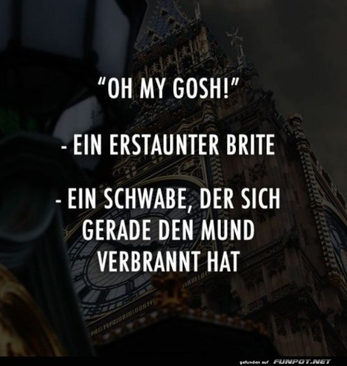 Oh-My-Gosh!-Briten-vs.-Schwaben.jpg auf www.funpot.net