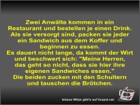 Zwei Anwälte kommen in ein Restaurant und bestellen je...