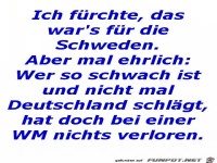 Das wars f�r Schweden