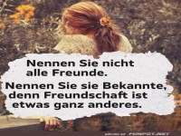 Es gibt Bekannte und Freunde