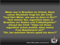 Meier war in Brasilien im Urlaub