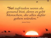 Sei zufrieden wenn du gesund bist