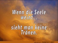 wenn die Seele weint.....