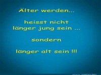 Älter werden, länger alt sein