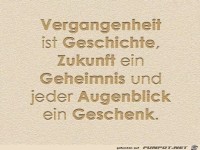 Vergangenheit ist Geschichte...
