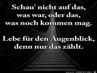 Schau nicht was war