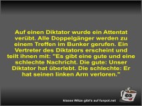 Auf einen Diktator wurde ein Attentat ver�bt