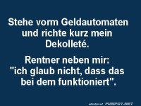 Dekollet� vs. Geldautomat: Wer gewinnt?
