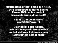 Ostfriesland erkl�rt China den Krieg......