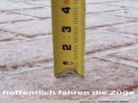 Hoffentlich fahren die Z�ge