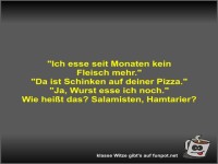 Ich esse seit Monaten kein Fleisch mehr