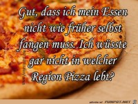 gut dass ich mein essen nicht wie frher selbst fangen muss 
