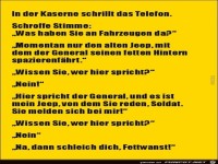 in der Kaserne schrillt das Telefon,......