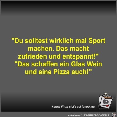 Du-solltest-wirklich-mal-Sport-machen.jpg von Fossy