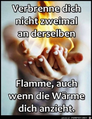 Verbrenne-dich-nicht-zweimal.jpg auf www.funpot.net
