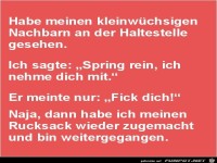 habe meinen kleinw�chsigen Nachbarn........