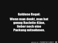 Goldene Regel f�r Raclette