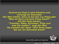 Kommt ein Gast in eine Pizzeria und verlangt ein Schnitzel